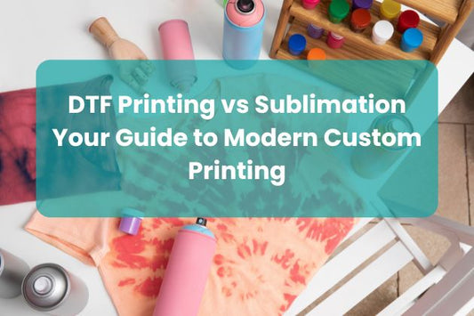 DTF Printing vs Sublimation: Your Guide to Modern Custom Printing