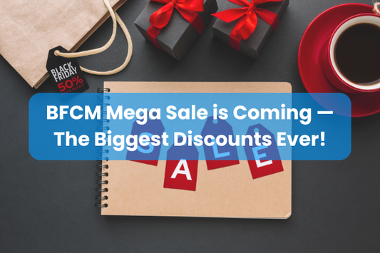 BFCM Mega Sale is Coming — The Biggest Discounts Ever!