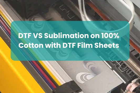 DTF VS Sublimation on 100% Cotton with DTF Film Sheets