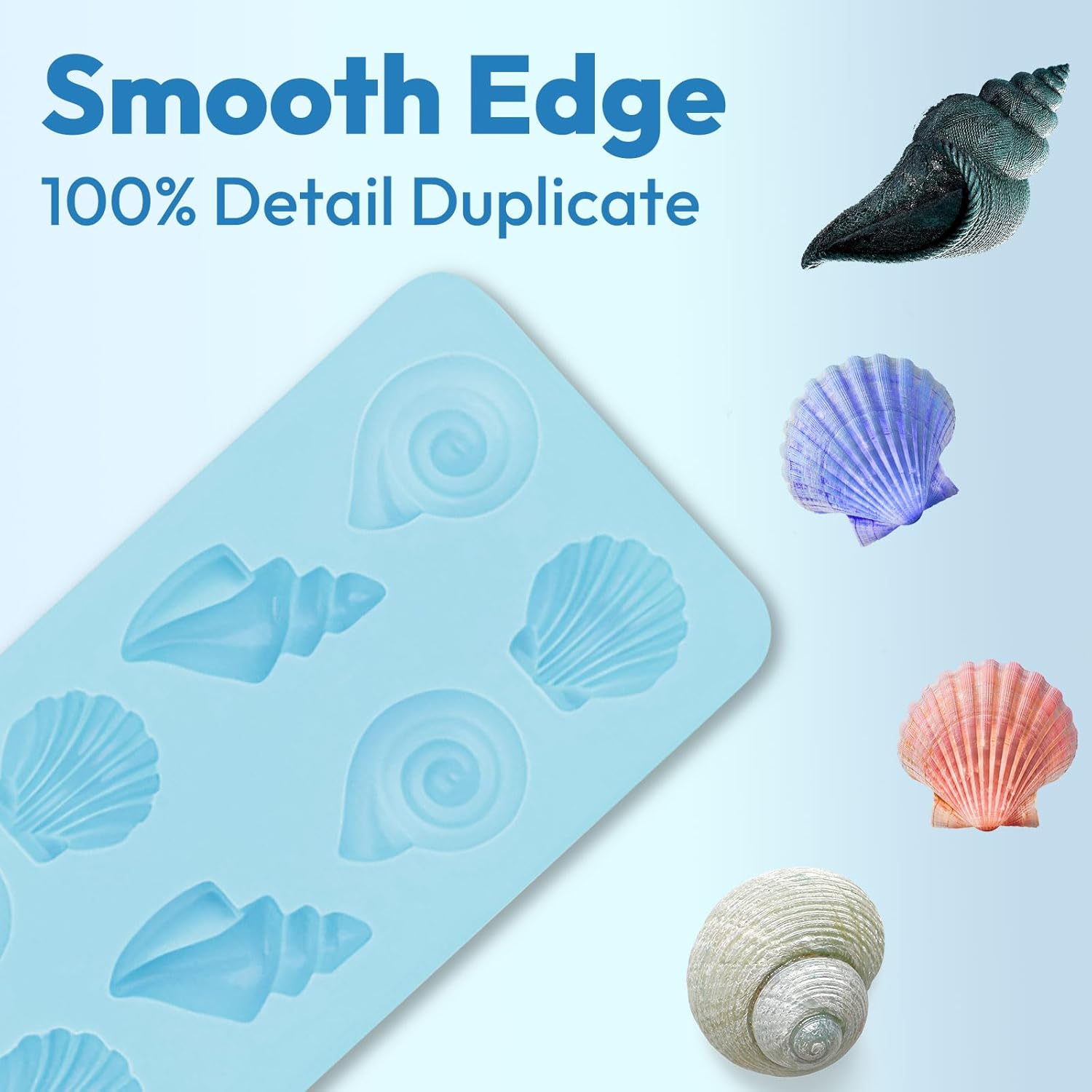Silicone mold has the smooth edge, ensuring 100% detail duplicate