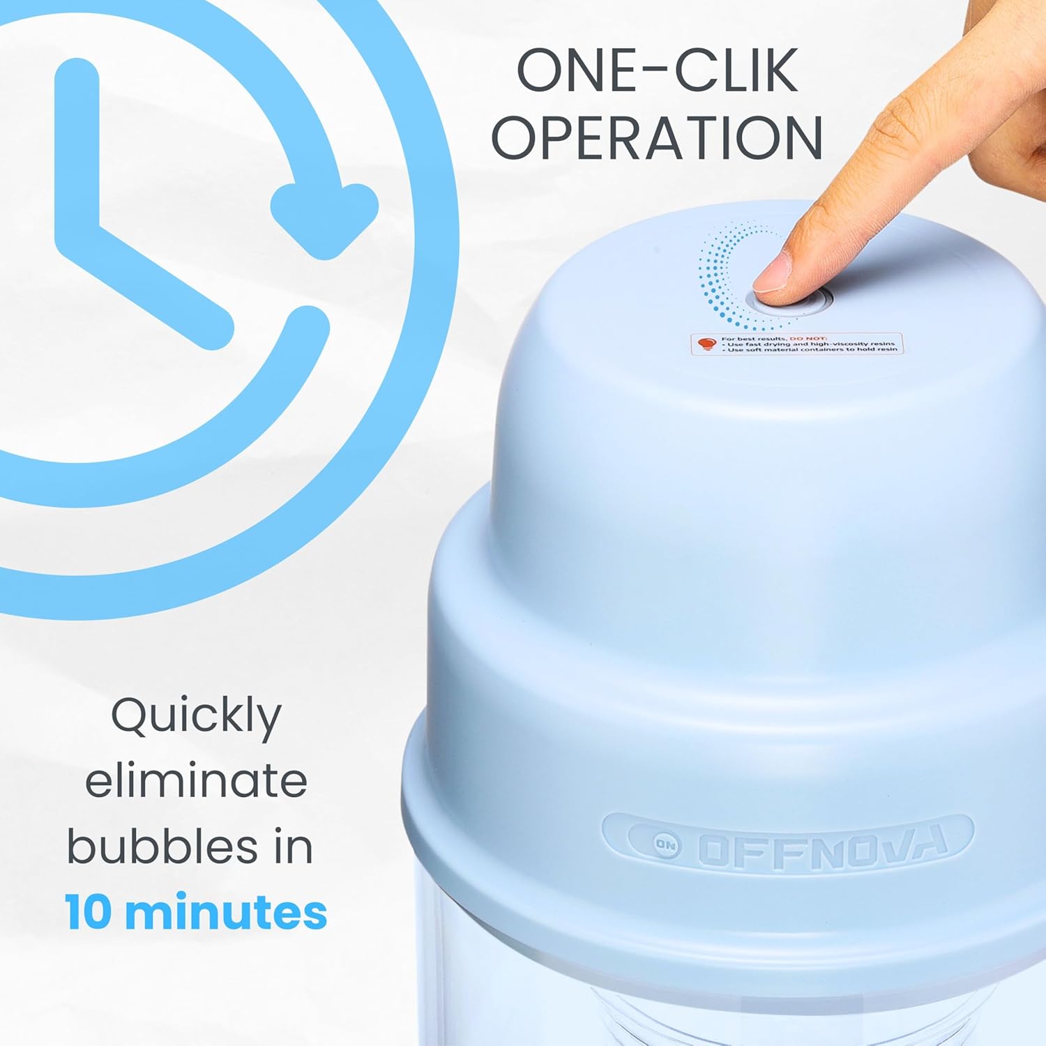 ONE-CLIK OPERATION - Quickly eliminate bubbles in 10 minutes